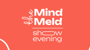 The Mind Meld - Improv Show Evening