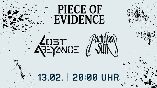 Piece of Evidence + Lost Abeyance + Parhelion Sun
