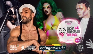 4. Boylesque Drag Festival - Berlin & Cologne