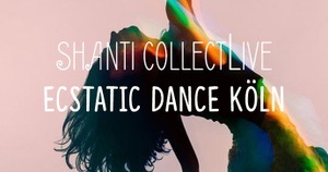 Ecstatic Dance Köln (Kakao-Zeremonie, DJ Set, live Musik) Sa 14.September 17-20h