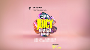 JUICY DAYRAVE @PopUp Beach Cologne