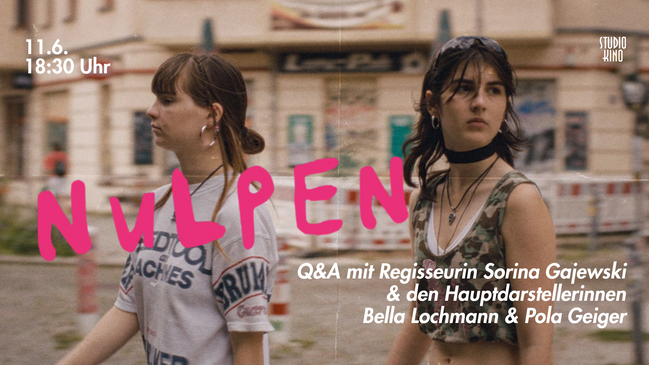 PREMIERE: NULPEN - Q&A mit Regisseurin & den Hauptdarstellerinnen