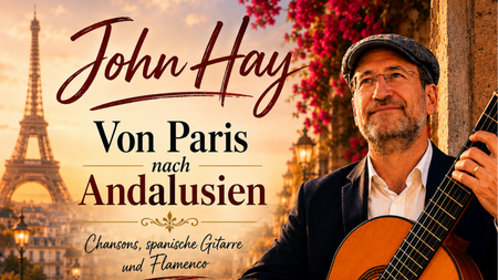 John Hay – Von Paris nach Andalusien