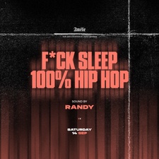 F*CK SLEEP - 100% HIP HOP