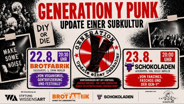 GENERATION Y PUNK – UPDATE EINER SUBKULTUR: „Von Fanzines, Faschos und der Gen-Y“ + Vortrag „Einfach machen – Wie linke Subkultur durch Selbstbeteiligung lebendig wird“