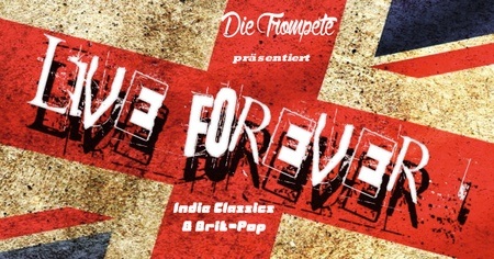 Live Forever – Indie-Classics & Brit Pop