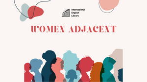 Women Adjacent - an International Woman's Day Event