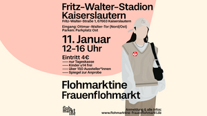 🛍 FLOHMARKTINE FRAUENFLOHMARKT am 11.01.2025 im Fritz-Walter-Stadion in Kaiserslautern!🤍🥰