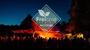 Freigeist Open Air | der letzte Tanz 2025