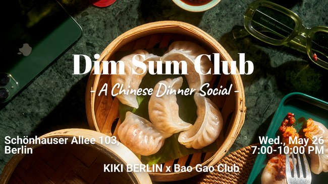 🥟 Dim Sum Social: A Chinese Culture Night in Berlin