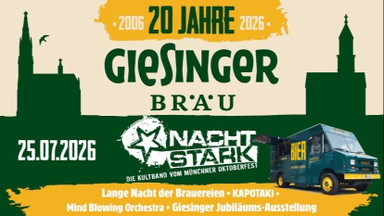 20 Jahre Giesinger Bräu – Die Geburtstagsparty & Lange Nacht der Brauereien