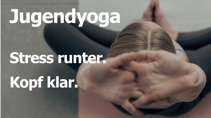 Yoga für Jugendliche I Kostenfreier Schnuppertag I YogaLiebe Nippes