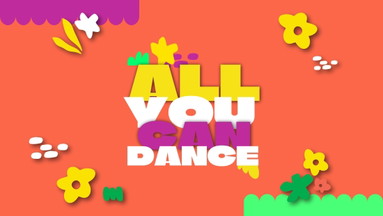 ALL YOU CAN DANCE!