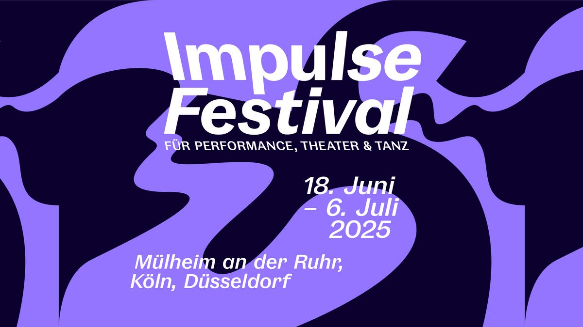 Impulse Festival für Performance, Theater \u0026 Tanz