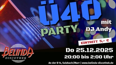🎧 Ü40 Party mit Kult-DJ Andy in der Belinda