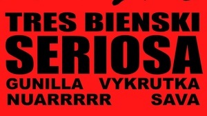 Tres Bienski: SERIOSA