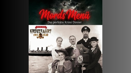 Mords Menü – Das perfekte Krimidinner „Kreuzfahrt ins Grab“ Strausberg