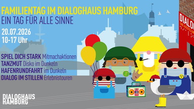 Familientag im Dialoghaus Hamburg - Ein Tag für alle Sinne