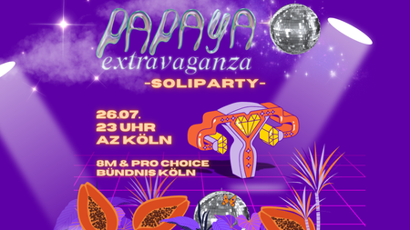 Papaya extravaganza- Soliparty