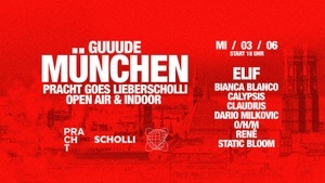 SCHOLLI X PRACHT OPEN AIR & INDOOR w. ELIF