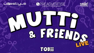 Tobii - Mutti & Friends Live!