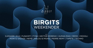 Birgits Weekender with Human Rias, Moogli, Techmo, Nepø, Hector Moreno, uvm