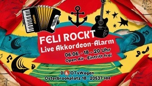 FELI ROCKT · Open-Air Akkordeon-Alarm · Eintritt frei