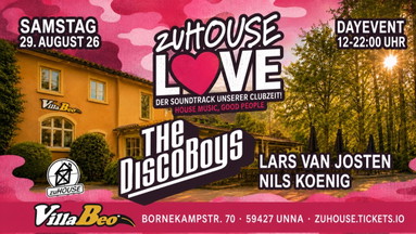 zuHOUSE LOVE – Day Event mit The Disco Boys