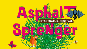 Asphaltsprenger Stadtnatur-Festival
