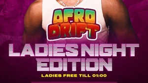 AFRO DRIFT - Ladies Night Edition