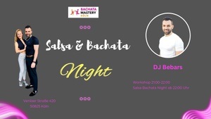 Bachata Workshop with Social für Anfänger, Salsa Bachata Night