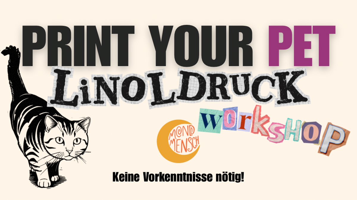 PRINT YOUR PET - Linoldruck Workshop, Haustier Editon