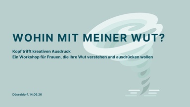 Wohin mit meiner Wut? - Kopf trifft kreativen Ausdruck