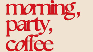 Morning coffee party
