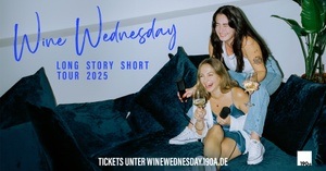 Wine Wednesday • Long Story Short Tour