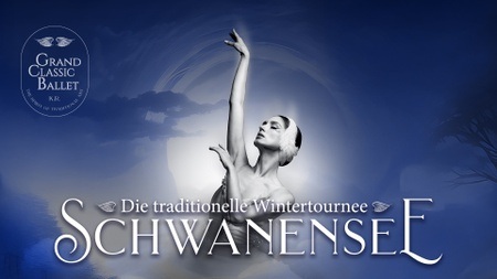 Schwanensee - Grand Classic Ballet - Die traditionelle Wintertournee