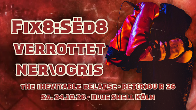 FÏX8:SËD8 - VERROTTET - NER\OGRIS