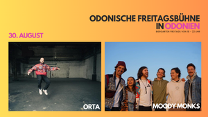 Odonische Freitagsbühne x Orta & Moody Monks