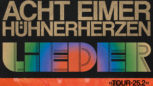 Acht Eimer Hühnerherzen TOUR 25.2