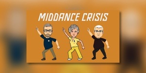 MIDDANCE CRISIS - Die Party für Murmeltiere und Frühaufsteher