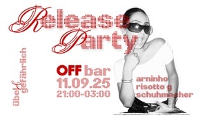 Zeze "Übel & Gefährlich" Releaseparty @OFF BAR w/ Arninho, Risotto G, Schuhmacher