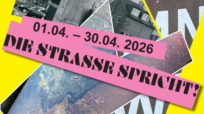 Ausstellung: „Die Straße spricht!“