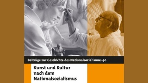 »Kunst und Kultur nach dem Nationalsozialismus«