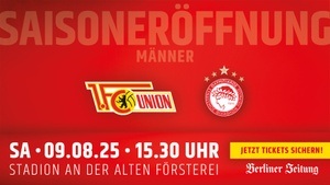 Saisoneröffnung Männer - 1. FC Union Berlin vs. Olympiakos Piräus