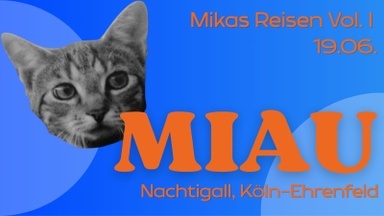 MIAU - Mikas Reisen Vol. I