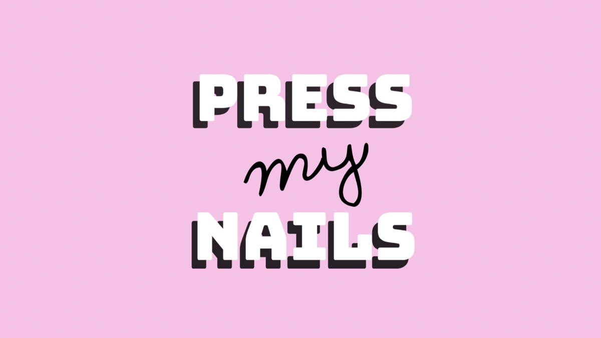 Press My Nails