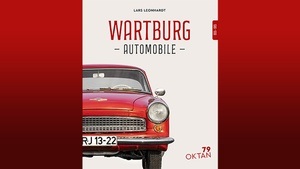 Buchvorstellung »Wartburg-Automobile 1955–1965«