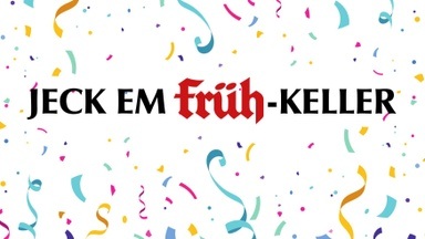 Jeck em FRÜH-Keller | Weiberfastnacht | Später Einlass ab 16 Uhr