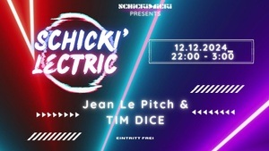 Schicki'lectric