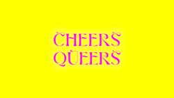 Cheers Queers